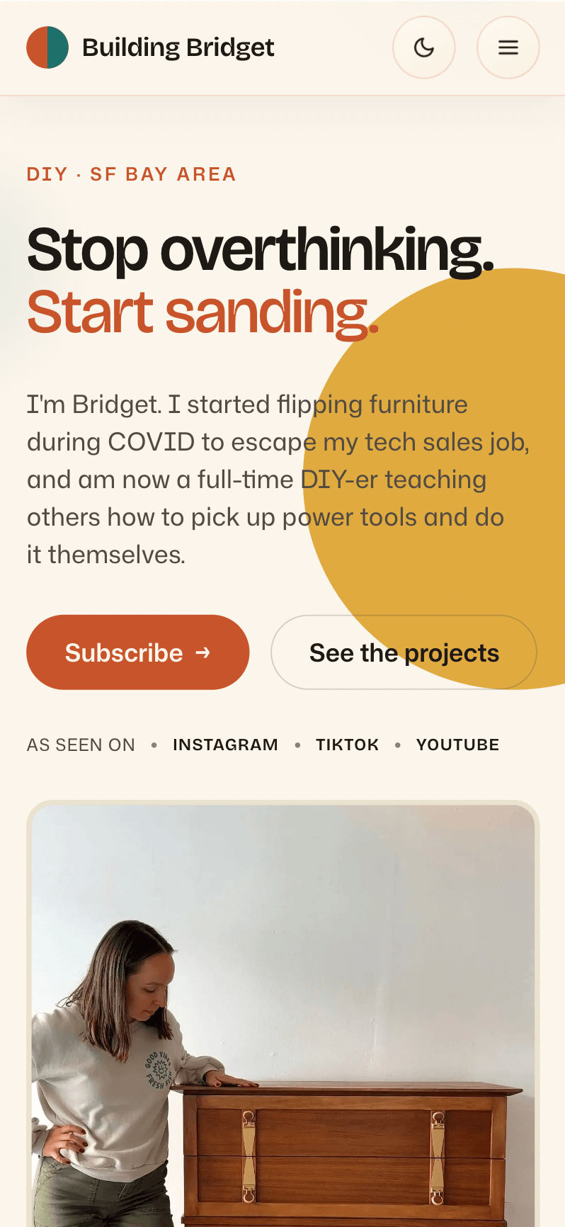 Building Bridget — Stop overthinking. Start sanding.