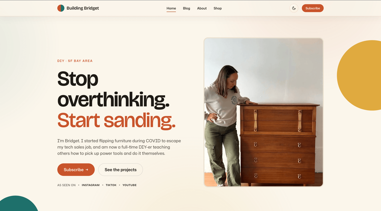 Building Bridget — Stop overthinking. Start sanding.